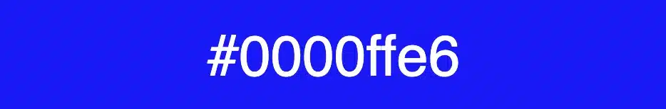 CSS color methods: This image shows a box with a shade of color blue. In the center it has the title: #0000ffe6. That means we have a blue color with high (0.9) opacity, so it is almost fully opaque.