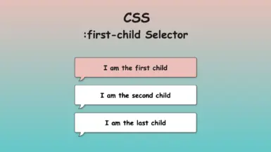 CSS first-child selector.