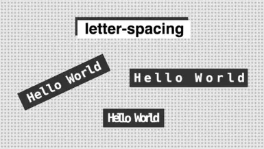 Repeating the phrase "Hello World" with different letter spacing